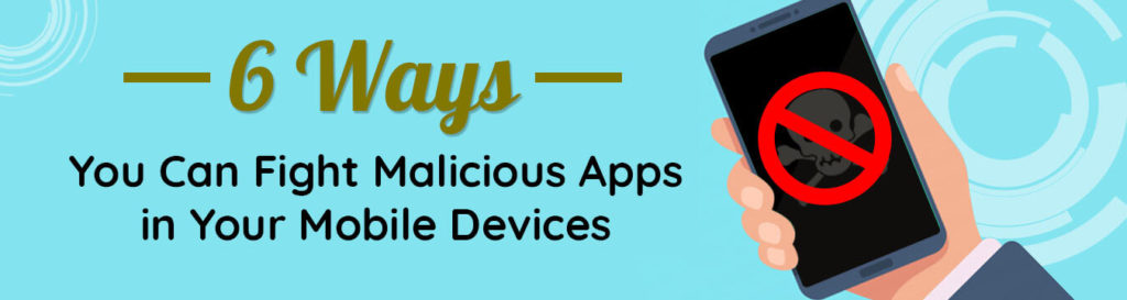 malicious apps that destroy your mobile devices