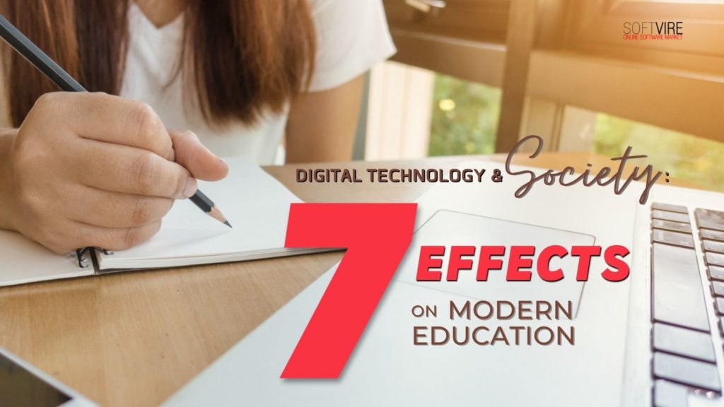Digital Technology and Society - 7 Effects on Modern Education