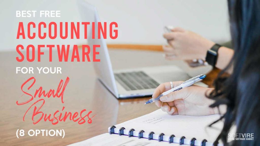 Best Free Accounting Software For Your Small Business (8 Options)