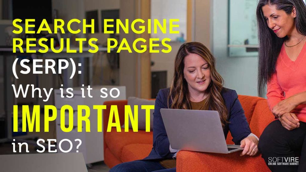 Search Engine Result Pages (SERP) : Why is it so Important in SEO?