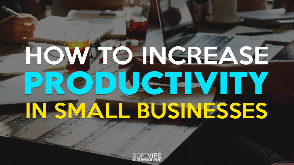 how to increase productivity in small businesses