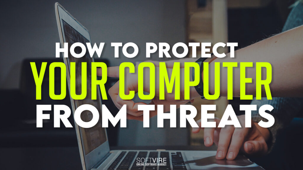 How-to-Protect-Your-Computer-from-Threats